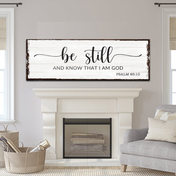 Psalm 46:10 - Be Still Sign